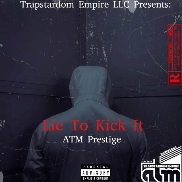 Lie To Kick It