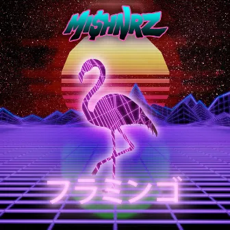 Flamingo by Mi$HNRZ