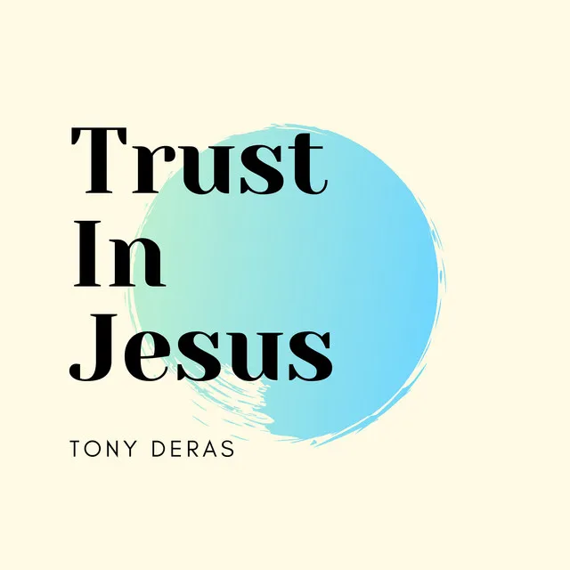 Trust In Jesus