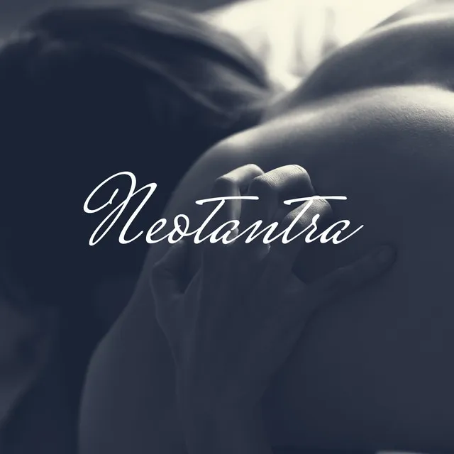 Neotantra – Tantric Sex, Sacred Sexuality, Indian Tantra Practices, Kundalini Energy, Chakra Activation, Worship of Divine Feminine, Worship of Divine Masculine