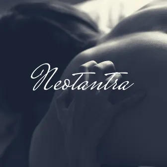 Neotantra – Tantric Sex, Sacred Sexuality, Indian Tantra Practices, Kundalini Energy, Chakra Activation, Worship of Divine Feminine, Worship of Divine Masculine by Cafe Tantra Chill