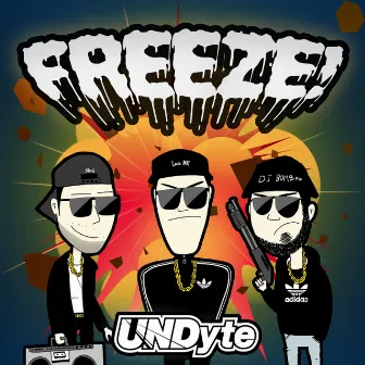 FREEZE by UNDyte