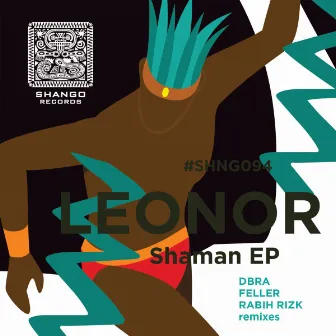 Shaman EP by Leonor