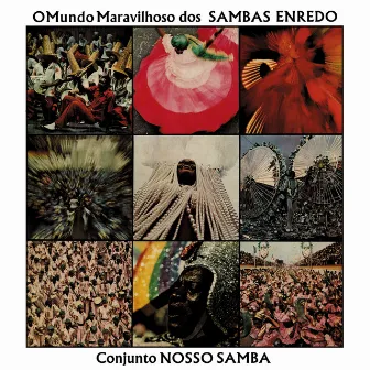 O Mundo Maravilhoso Dos Sambas Enredo by Conjunto Nosso Samba