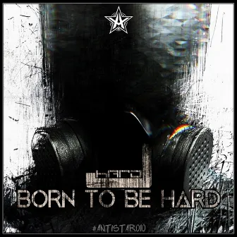 Born to Be Hard by Hard J