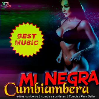 Mi Negra Cumbiambera (Best Music) by Exitos Sonideros