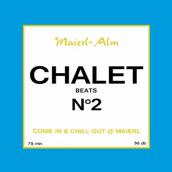 Chalet Beats N°2 (Maierl Alm) by HP. Hoeger