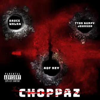 CHOPPAZ (feat. Sauce Walka) by AOF key