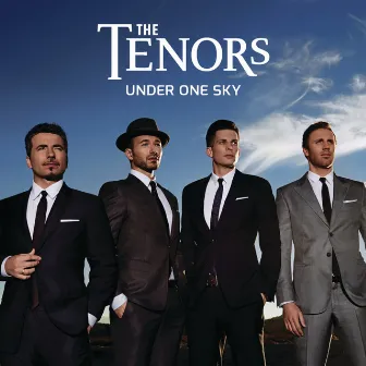 Under One Sky by The Tenors