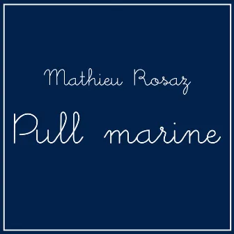 Pull marine by Mathieu Rosaz