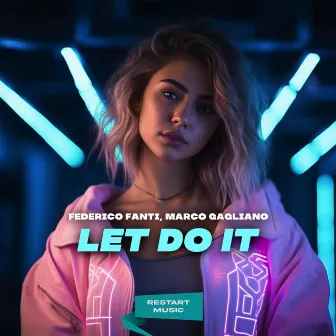 Let Do It by Marco Gagliano