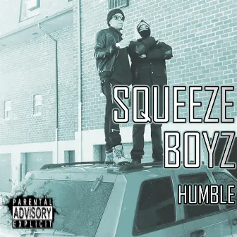 Humble(dotpo & Fowayg) by Squeeze Boyz