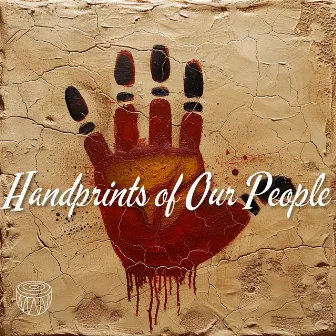 Handprints of Our People by Unknown Artist