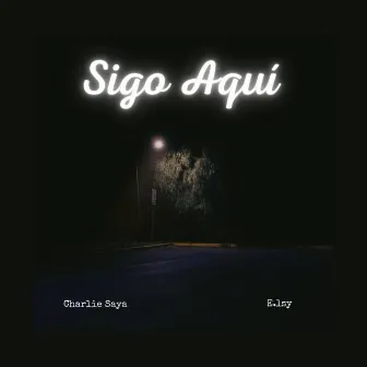 Sigo Aquí by E.LSY