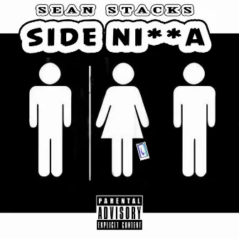 Side Nigga by Sean Stacks