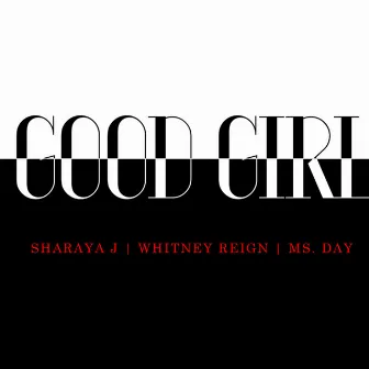 GOOD GIRL by Ms. Day