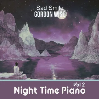 Sad Smile (Solo Piano) by Gordon Wise