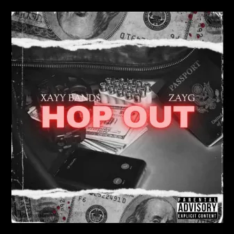 HOP OUT by XAYY BAND$