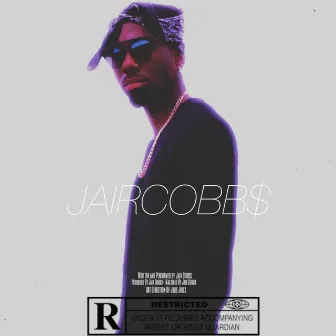 Jaircobb$ by Jair Cobbs