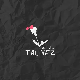 Tal Vez by Vitah