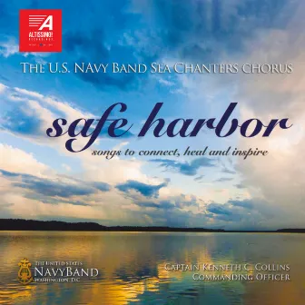 Safe Harbor by United States Navy Band Sea Chanters Chorus