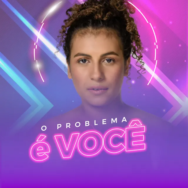 O Problema É Você