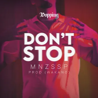 Don't Stop by MNZSSP