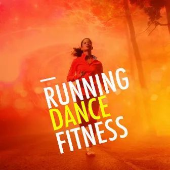 Running Dance Fitness by Dance Fitness