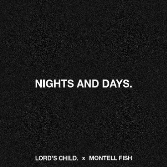 Nights & Days. by Montell Fish