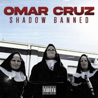 Shadow Banned by Omar Cruz