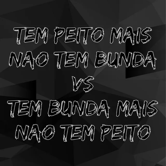 Tem Peito Mais Nao Tem Bunda Vs Tem Bunda Mais Nao Tem Peito