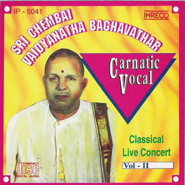 Carnatic Vocal - Sri Chembai Vaidyanatha Baghavathar Live Concert Vol. 2