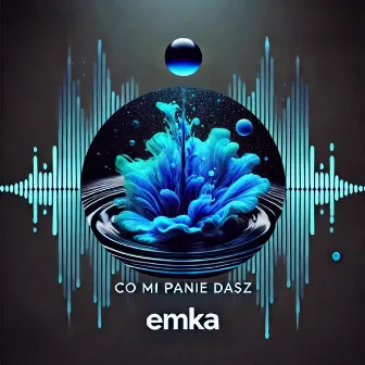 Co mi panie dasz by Emka