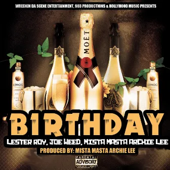 Birthday by Mista Masta Archie Lee