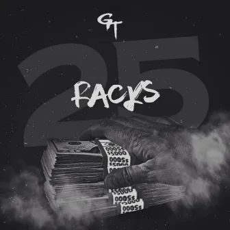 25 Racks by GT