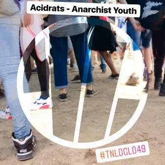 Anarchist Youth by Acidrats