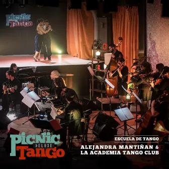 La Academia Tango Club - Picnic Tango Deluxe by Picnic En el Piso Doce