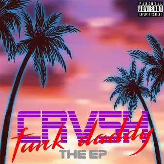 Funk Daddy (The EP) by CRV5H