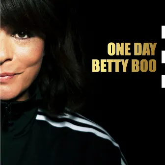 One Day by Betty Boo