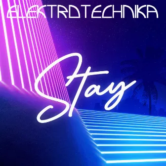 Stay by Elektrotechnika