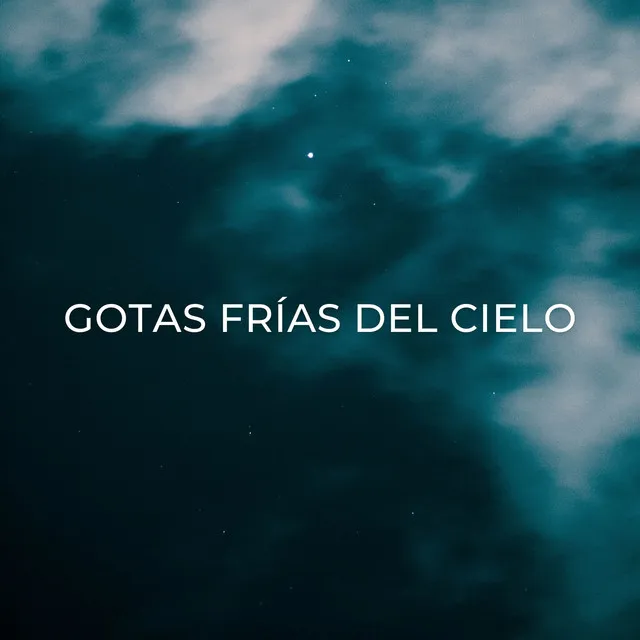 Gotas Frías Del Cielo