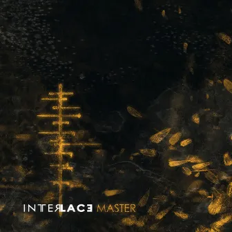 Master by Interlace