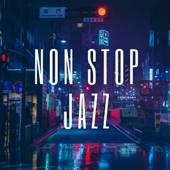 Forever Jazz by Non Stop Jazz