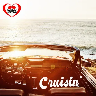 Cruisin' by Mister Lovemore