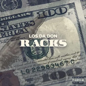 RACKS by Los Da Don