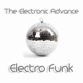 Electro Funk by The Electronic Advance