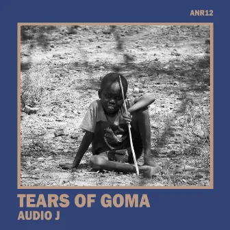 Tears of Goma by Audio J