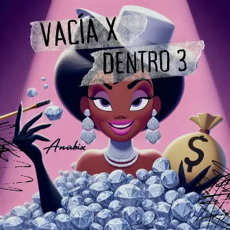 Vacía X Dentro 3 by Dj Alex