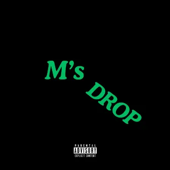 M's Drop by Unknown Artist