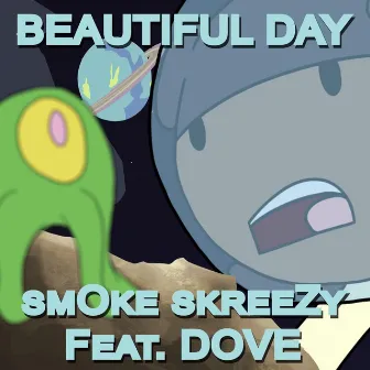 Beautiful Day by smOke skreeZy